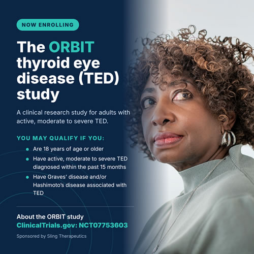 Sling Therapeutics: The ORBIT Study (Phase 3) | Now Enrolling | Thyroid Eye Disease Clinical Trial